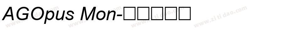 AGOpus Mon字体转换